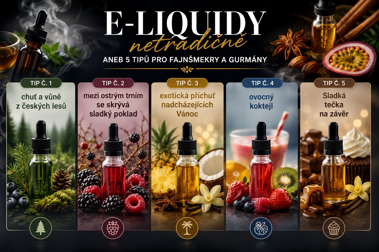 E-liquidy netradičně aneb 5 tipů pro fajnšmekry a gurmány